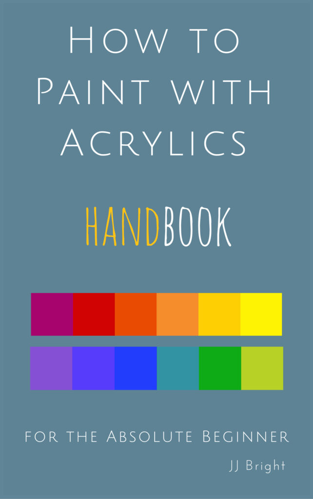 how to paint with acrylics for the absolute beginner